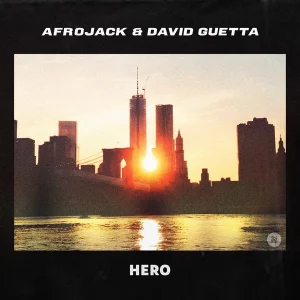 Hero by Afrojack & David Guetta